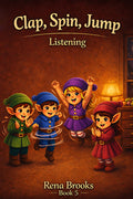 Clap, Spin, Jump: Listening
