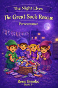 The Great Sock Rescue: Perseverance — a gentle rhyming children's picture book about emotional security and trying till you get it right.  for ages 3–7"